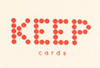 KEEP CARDS